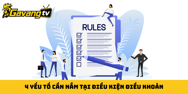 4 yếu tố cần nắm tại điều kiện điều khoản
