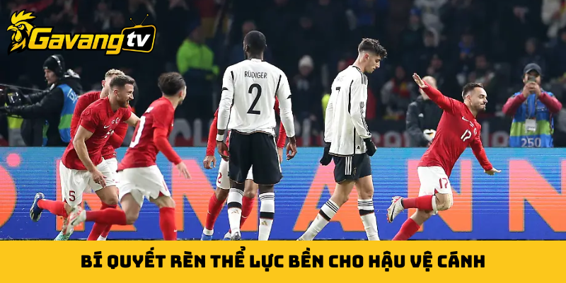 Bí quyết rèn thể lực bền cho hậu vệ cánh