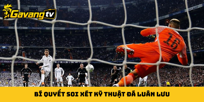 Bí quyết soi xét kỹ thuật đá luân lưu