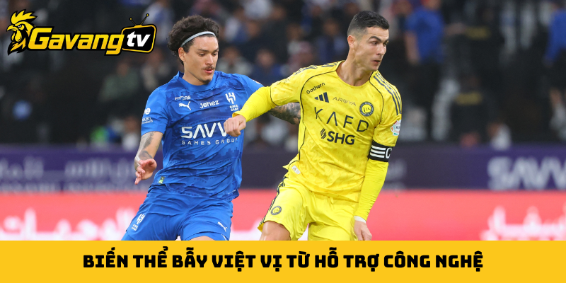 Biến thể bẫy việt vị từ hỗ trợ công nghệ