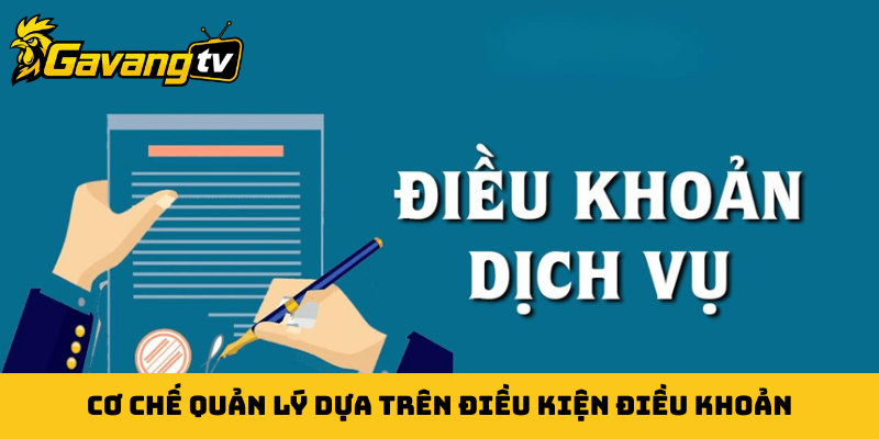 Cơ chế quản lý dựa trên điều kiện điều khoản