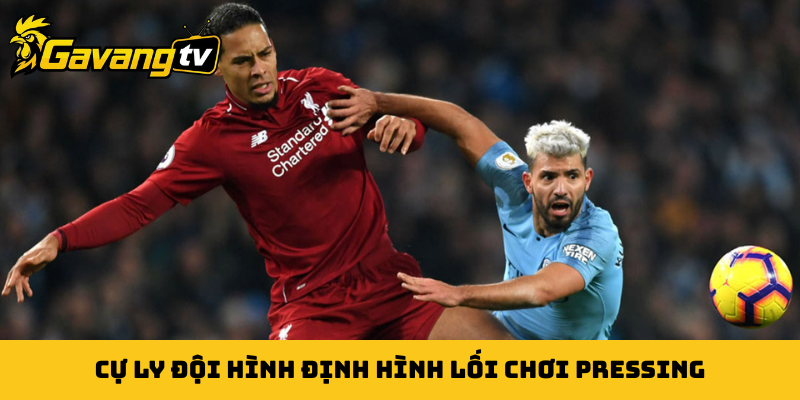 Cự ly đội hình định hình lối chơi pressing