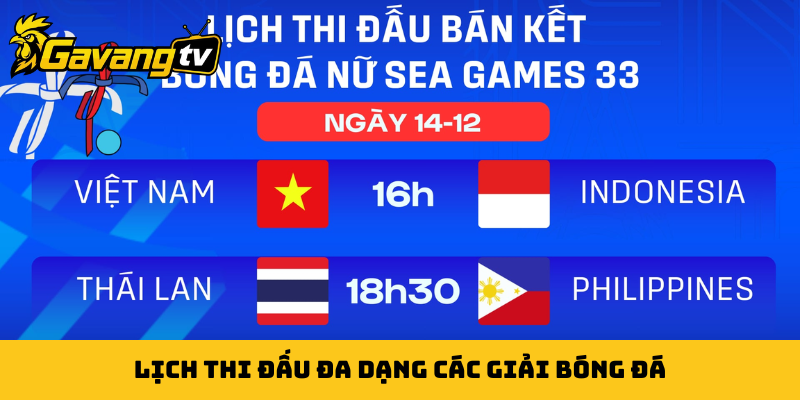 Lịch thi đấu đa dạng các giải bóng đá