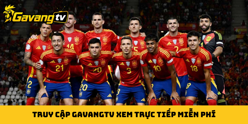 Truy cập GavangTV xem trực tiếp miễn phí